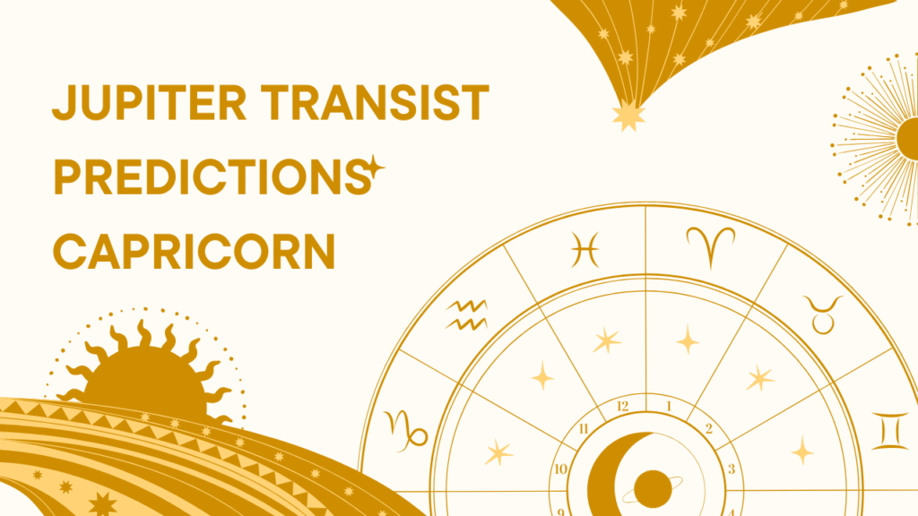 Jupiter Transist Predictions Capricorn